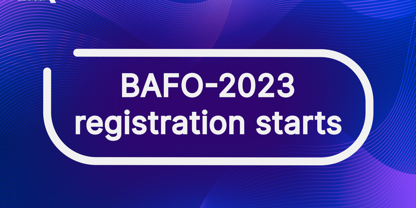 BAFO-2023 Registration starts!